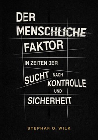 Der menschliche Faktor - Stephan Wilk - ebook