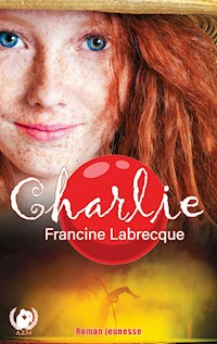 Charlie - Francine Labrecque - ebook