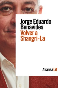 Volver a Shangri-La - Jorge Eduardo Benavides - ebook