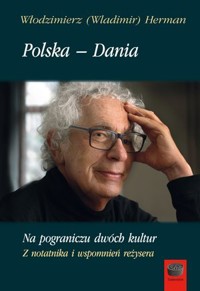 Polska – Dania. Na pograniczu dwóch kultur - Włodzimierz Herman - książka