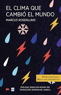 El clima que cambió el mundo - Marcus Roselnlund - ebook