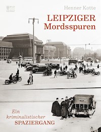 Leipziger Mordsspuren - Henner Kotte - ebook