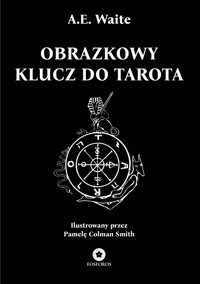 Obrazkowy klucz do Tarota - Waite A.E. - ebook