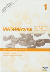 Matematyka 1 Ćwiczenia i zadania Zakres podstawowy i rozszerzony - Babiański Wojciech, Chańko Lech, Czarnowska Joanna - książka