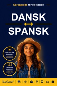 The Language Guide for Travelers - Danish to Spanish - YouGuide - ebook