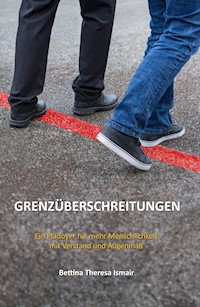 Grenzüberschreitungen - Bettina Theresa Ismair - ebook