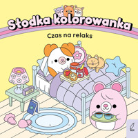 Słodka kolorowanka. Czas na relaks - zbiorowa praca - książka