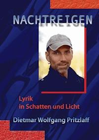 Nachtreigen – erweiterte Version - Dietmar Wolfgang Pritzlaff - ebook