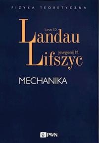 Mechanika - Landau Lew D., Lifszyc Jewgienij M. - książka