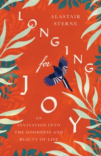 Longing for Joy - Alastair Sterne - ebook