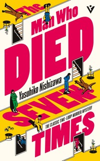 The Man Who Died Seven Times - Yasuhiko Nishizawa - ebook