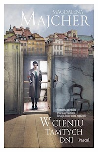 W cieniu tamtych dni - Magdalena Majcher - książka