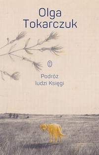 Podróż ludzi Księgi - Olga Tokarczuk - ebook + audiobook + książka