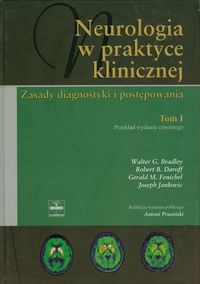 Neurologia w praktyce klinicznej Tom 1 - Bradley Walter G., Daroff Robert B., Fenichel Gerald M., Jankovic Joseph - książka