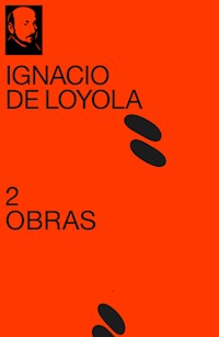 2 Obras de Ignacio de Loyola - Ignacio de Loyola - ebook