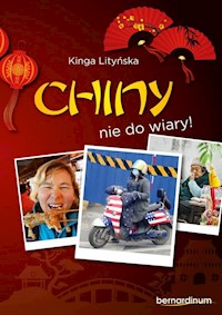 Chiny - nie do wiary! - Litińska Kinga - książka