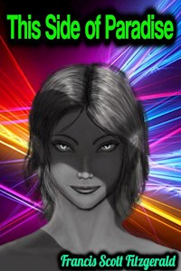 This Side of Paradise - Francis Scott Fitzgerald - Francis Scott Fitzgerald - ebook