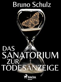 Das Sanatorium zur Todesanzeige - Schulz Bruno - ebook