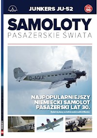 Samoloty pasażerskie świata Tom 50 Junkers JU-52 - Bodnaryk Paweł, Petrykowski Michał - książka