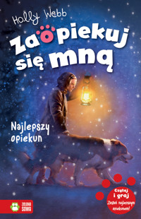 Zaopiekuj się mną. Najlepszy opiekun - Holly Webb - ebook
