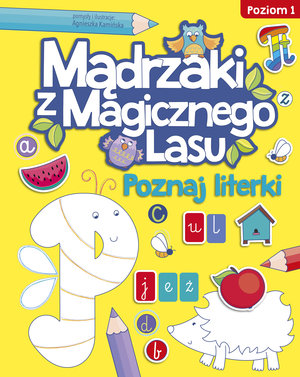Mądrzaki z Magicznego Lasu Poznaj literki Poziom 1 - Agnieszka Kamińska - książka