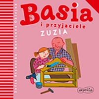 Basia i przyjaciele. Zuzia - Zofia Stanecka - ebook + audiobook