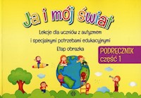 Ja i mój świat Podręcznik Część 1 -  - książka