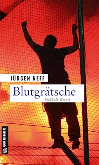 Blutgrätsche - Jürgen Neff - ebook