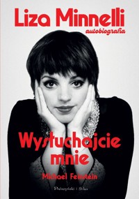 Wysłuchajcie mnie - Liza Minnelli, Michael Feinstein - książka