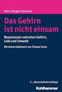 Das Gehirn ist nicht einsam - Hans Jürgen Scheurle - ebook