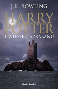 Harry Potter i więzień Azkabanu - Rowling Joanne K. - książka