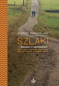 Szlaki - Robert Macfarlane - ebook + książka