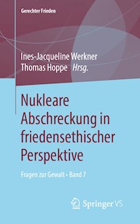 Nukleare Abschreckung in friedensethischer Perspektive -  - ebook