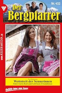Der Bergpfarrer 432 – Heimatroman - Toni Waidacher - ebook