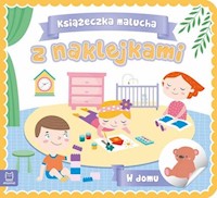 Książeczka malucha z naklejkami W domu -  - książka