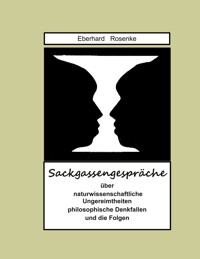 Sackgassengespräche - Eberhard Rosenke - ebook