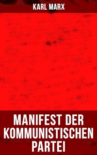 Karl Marx: Manifest der Kommunistischen Partei - Karl Marx - ebook
