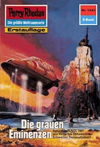 Perry Rhodan 1442: Die grauen Eminenzen -  Kurt Mahr - ebook