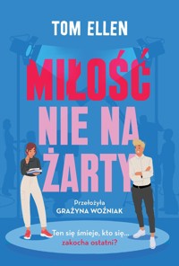 Miłość nie na żarty - Tom Ellen - książka