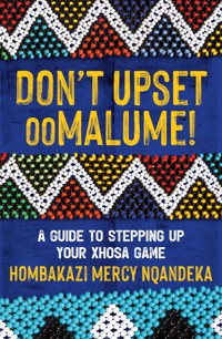 Don't Upset ooMalume - Hombakazi Mercy Nqandeka - ebook