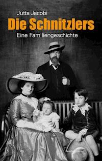 Die Schnitzlers - Jutta Jacobi - ebook