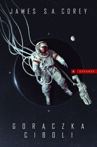 Gorączka Ciboli. - James S.A. Corey - książka