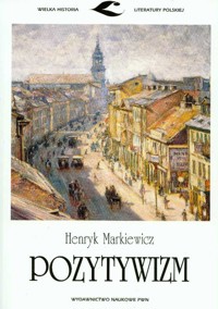 Pozytywizm - Markiewicz Henryk - książka