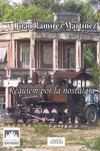 Requiem por la nostalgia - Juan Ramírez Martínez - ebook