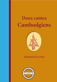 Deux contes cambodgiens - Adhémard Leclère - ebook