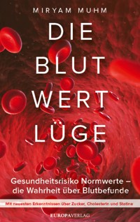 Die Blutwertlüge - Miryam Muhm - ebook
