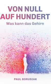 Von Null auf Hundert - Paul Borusiak - ebook