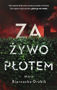 Za żywopłotem - Maria Biernacka-Drabik - ebook + książka