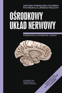 Anatomia Prawidłowa Człowieka Ośrodkowy układ nerwowy -  - książka
