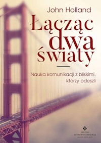 Łącząc dwa światy - John Holland - książka